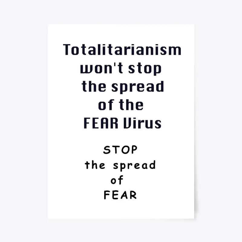 Totalitarianism won't stop fear