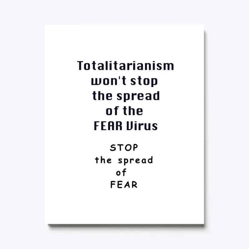 Totalitarianism won't stop fear